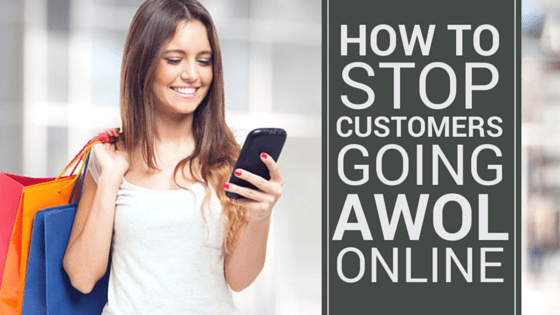 how-to-stop-customers-going-AWOL-online
